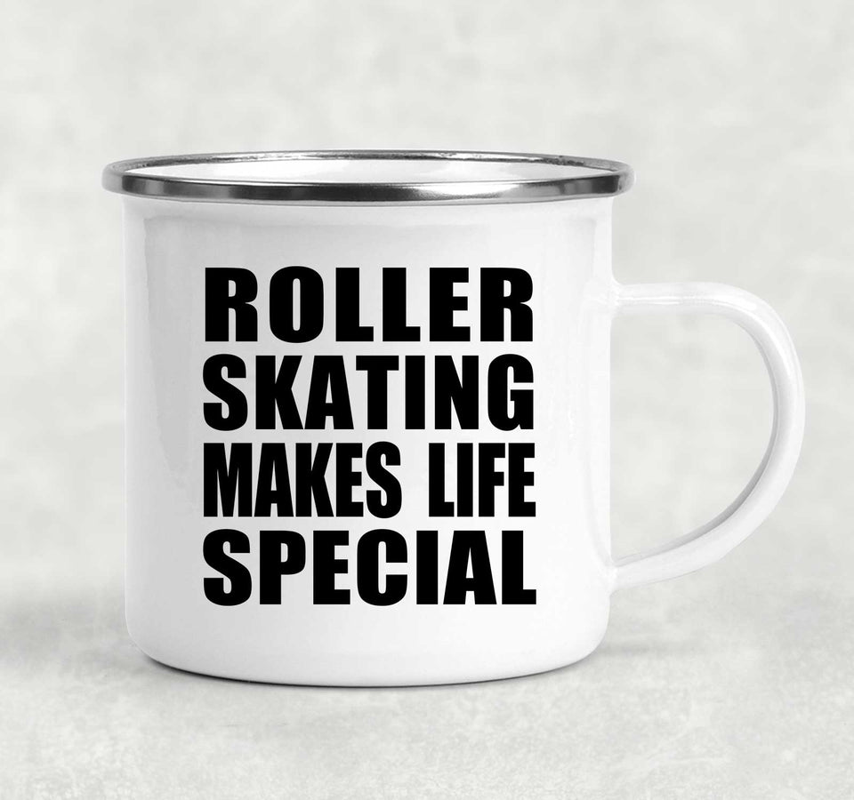 Roller Skating Makes Life Special - 12oz Camping Mug