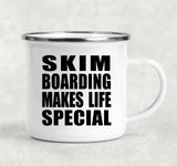 Skim Boarding Makes Life Special - 12oz Camping Mug