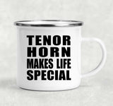 Tenor Horn Makes Life Special - 12oz Camping Mug