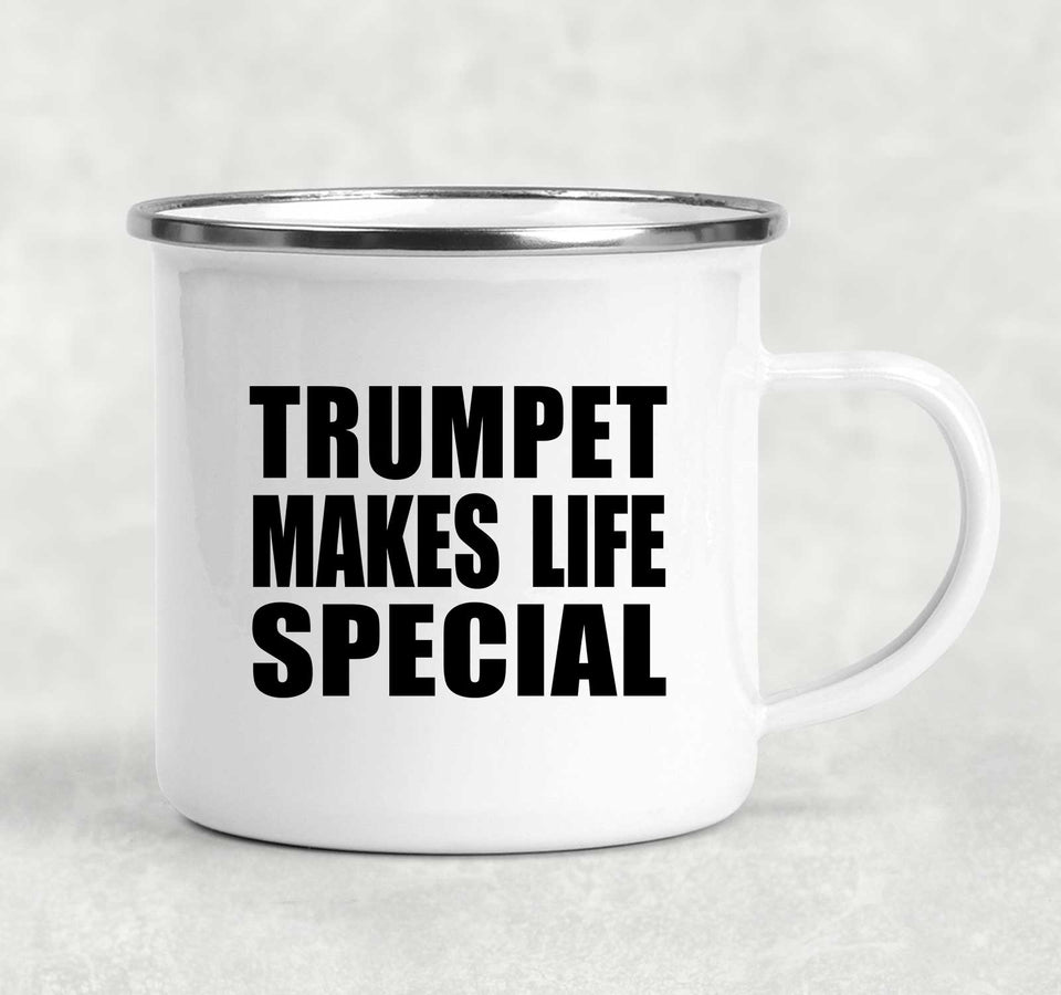 Trumpet Makes Life Special - 12oz Camping Mug
