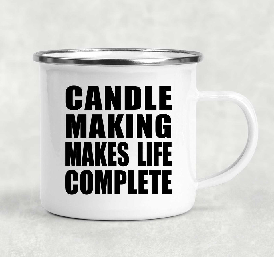 Candle Making Makes Life Complete - 12oz Camping Mug