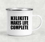 Kilikiti Makes Life Complete - 12oz Camping Mug