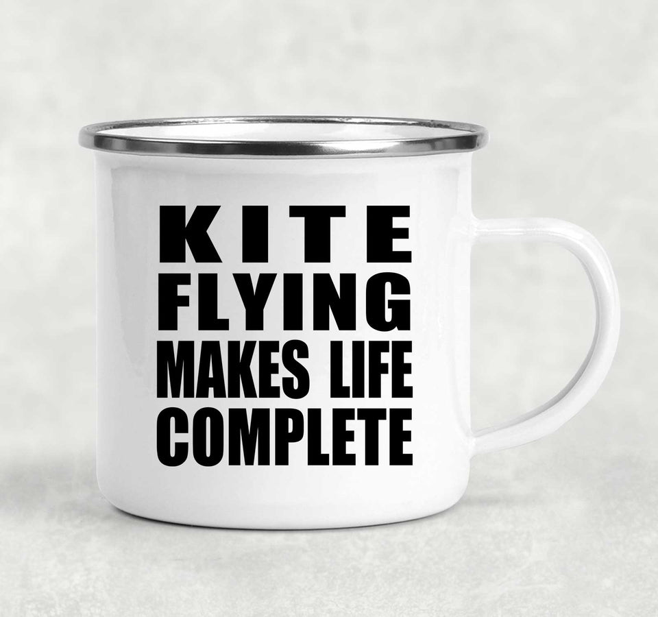 Kite Flying Makes Life Complete - 12oz Camping Mug