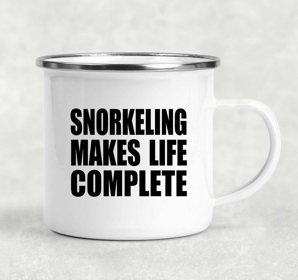 Snorkeling Makes Life Complete - 12oz Camping Mug