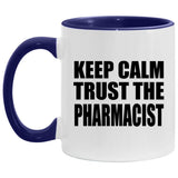 Keep Calm and Trust The Pharmacist - 11oz Accent Mug Purple
