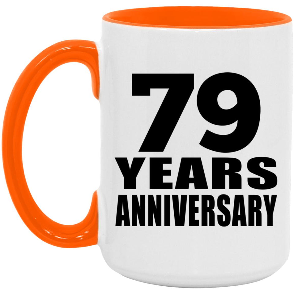 79th Anniversary 79 Years Anniversary - 15oz Accent Mug Orange
