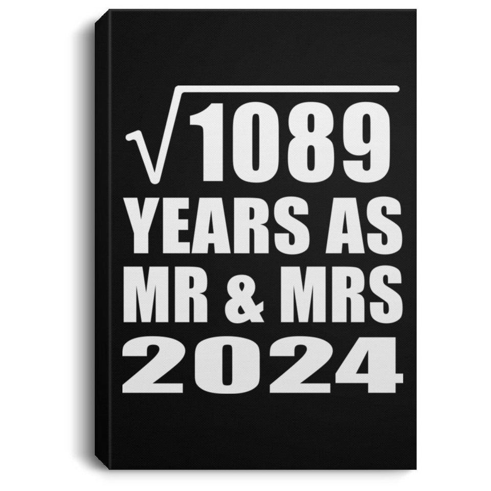 33rd Anniversary Square Root of 1089 Years As Mr & Mrs 2024 - Canvas Portrait
