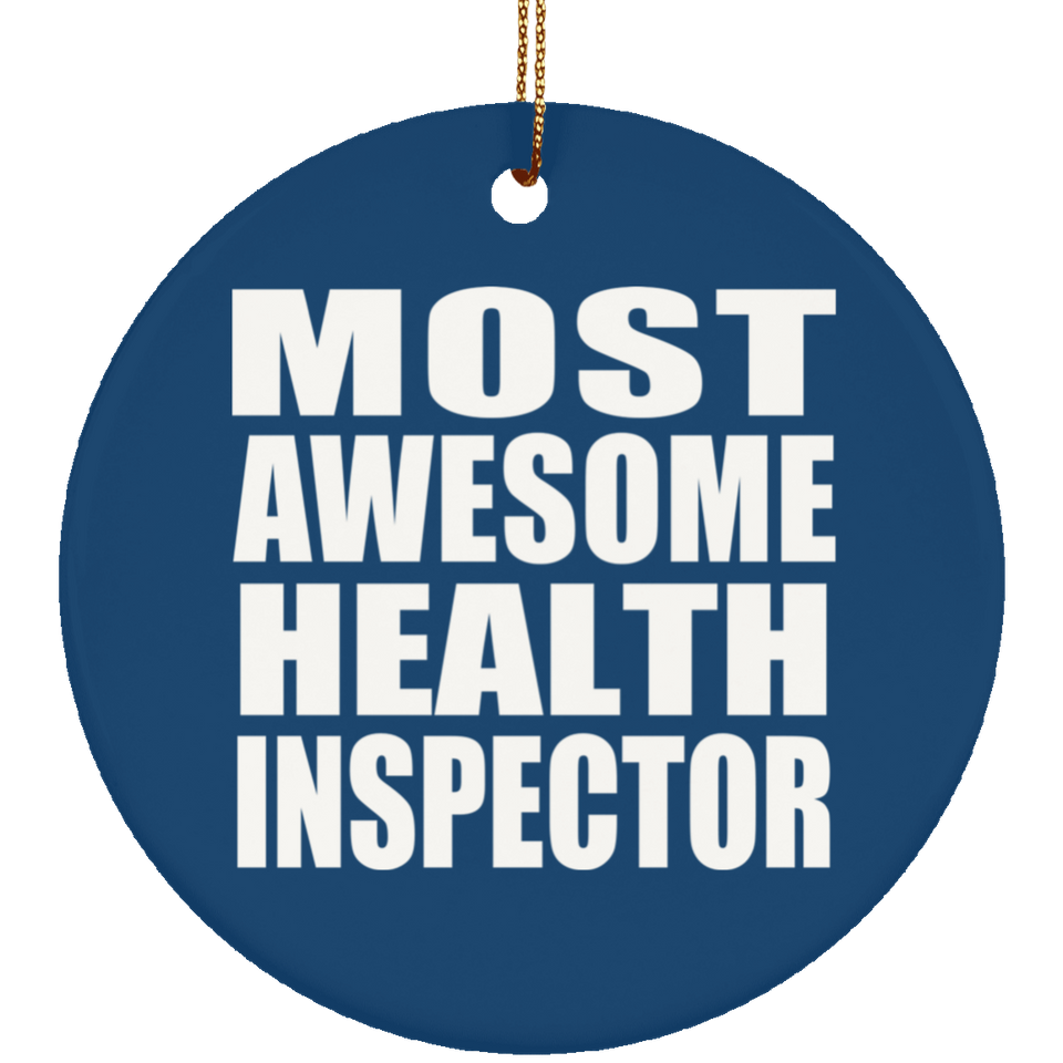 Most Awesome Health Inspector - Circle Ornament