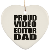 Proud Video Editor Dad - Heart Ornament
