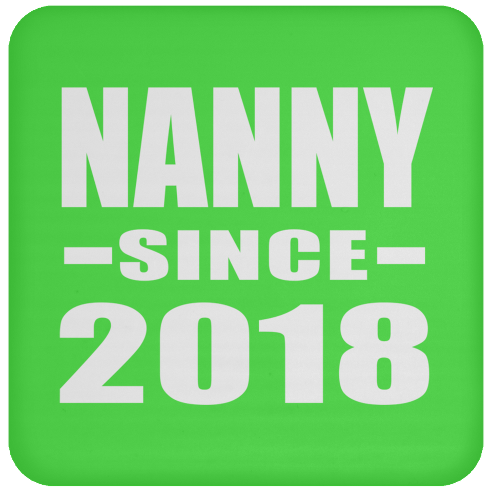 Nanny Since 2018 - Drink Coaster