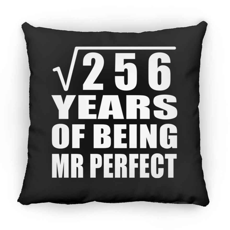 16th Anniversary Square Root of 256 Years of Mr Perfect - Throw Pillow Black