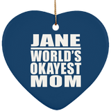 Jane World's Okayest Mom - Heart Ornament