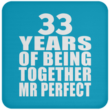 33rd Anniversary 33 Years Of Being Mr Perfect - Drink Coaster