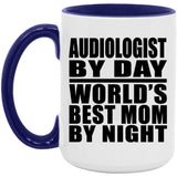 Audiologist By Day World's Best Mom By Night - 15oz Accent Mug Purple