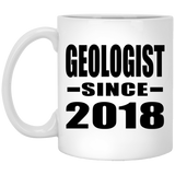 Geologist Since 2018 - 11 Oz Coffee Mug