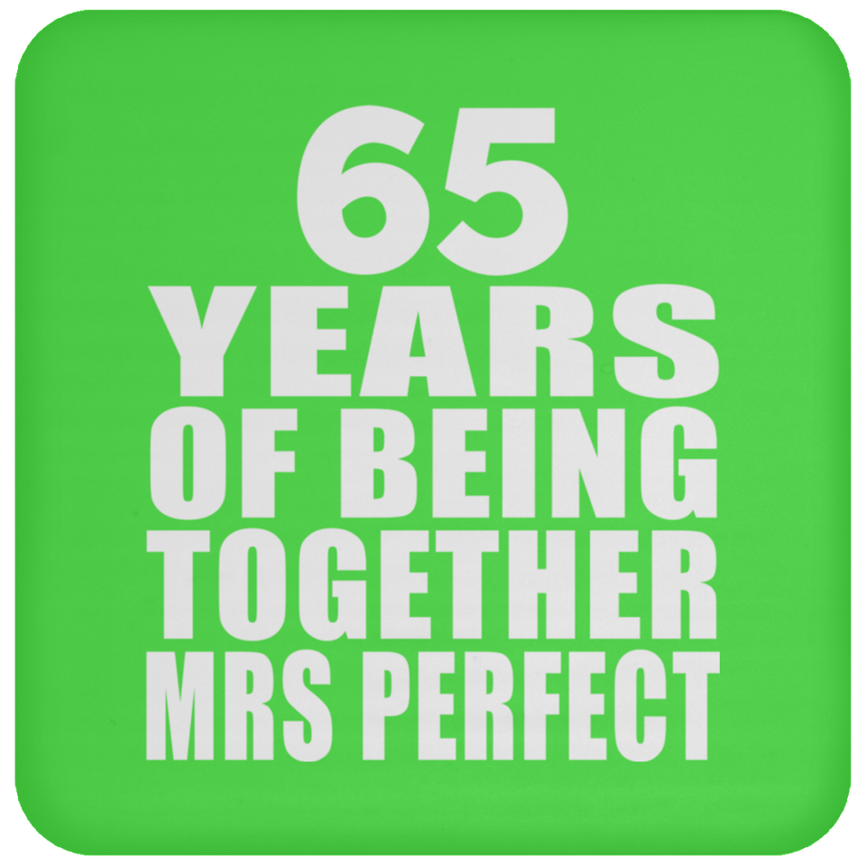 65th Anniversary 65 Years Of Being Mrs Perfect - Drink Coaster
