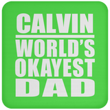 Calvin World's Okayest Dad - Drink Coaster
