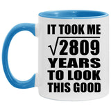 53rd Birthday Took Square Root of 2809 Years To Look Good - 11oz Accent Mug Blue