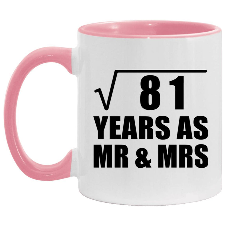 9th Anniversary Square Root of 81 Years As Mr & Mrs - 11oz Accent Mug Pink