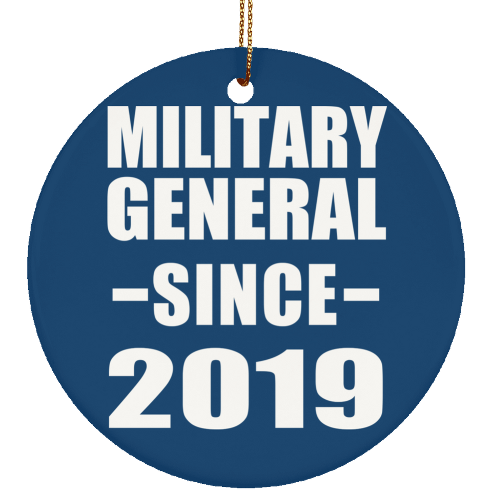 Military General Since 2019 - Circle Ornament