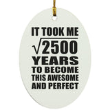 50th Birthday Took Square Root of 2500 Years To Awesome - Oval Ornament