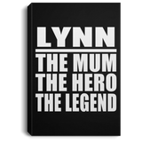 Lynn The Mum The Hero The Legend - Canvas Portrait