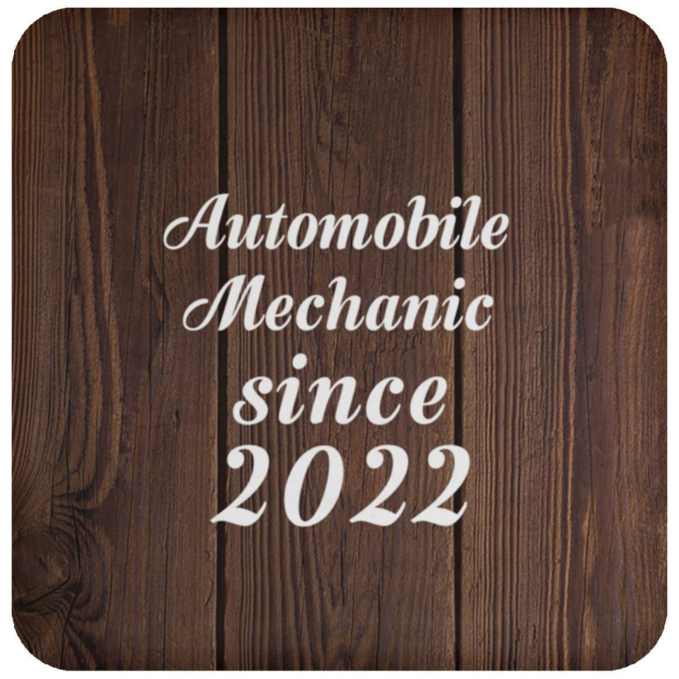 Automobile Mechanic Since 2022 - Drink Coaster D