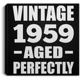 65th Birthday Vintage 1959 Aged Perfectly - Canvas Square