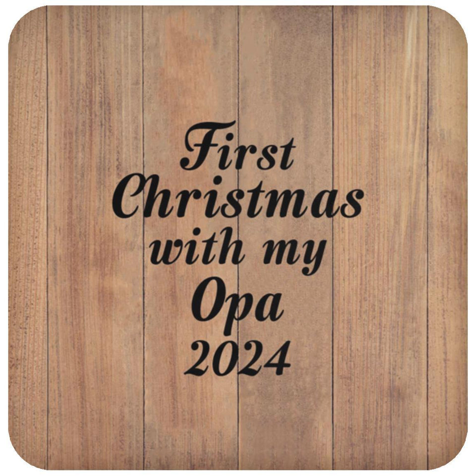 First Christmas With My Opa 2024 - Drink Coaster C