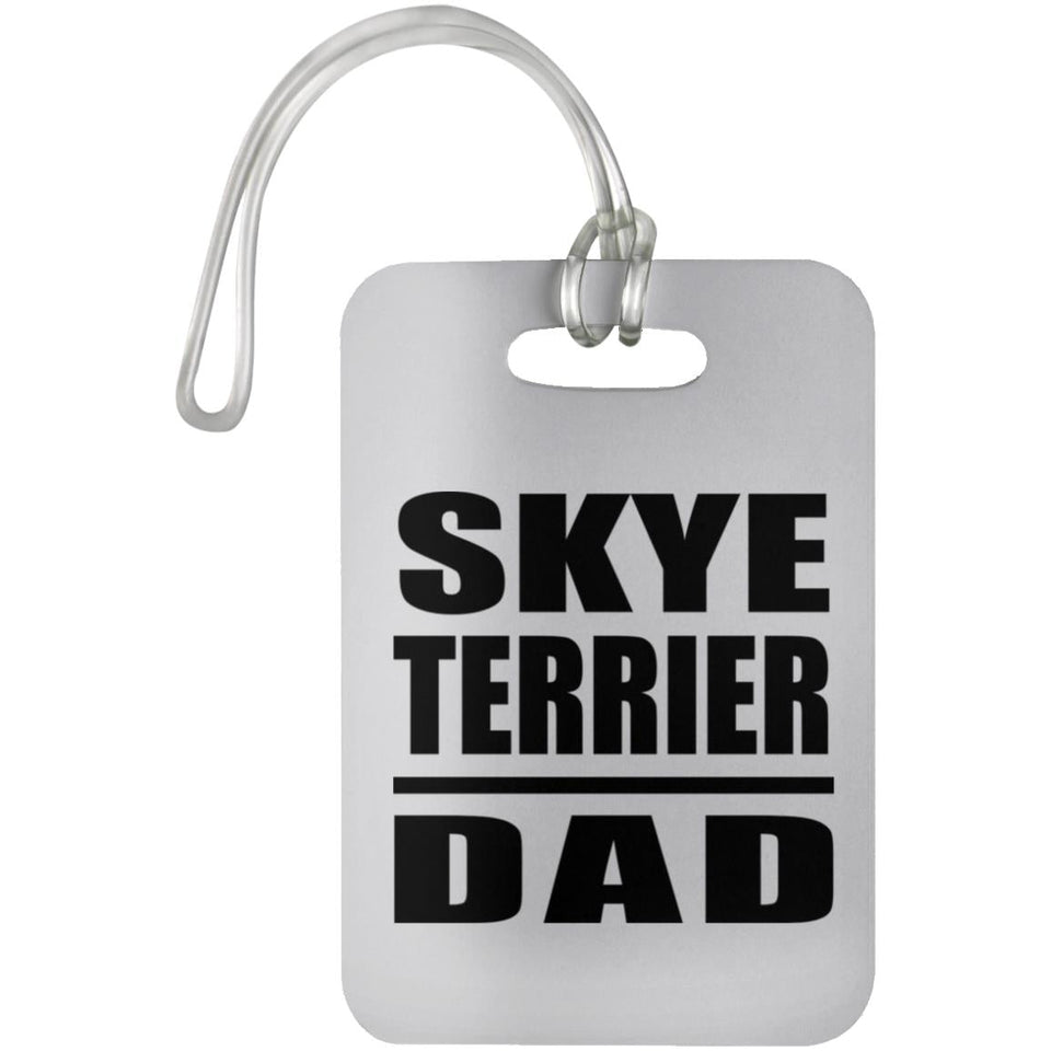 Skye Terrier Dad - Luggage Bag Tag