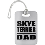 Skye Terrier Dad - Luggage Bag Tag