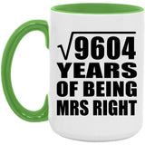 98th Anniversary Square Root of 9604 Years of Being Mrs Right - 15oz Accent Mug Green