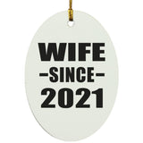 Wife Since 2021 - Oval Ornament