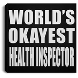 World's Okayest Health Inspector - Canvas Square