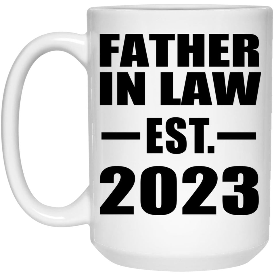 Father In Law Established EST. 2023 - 15oz Coffee Mug