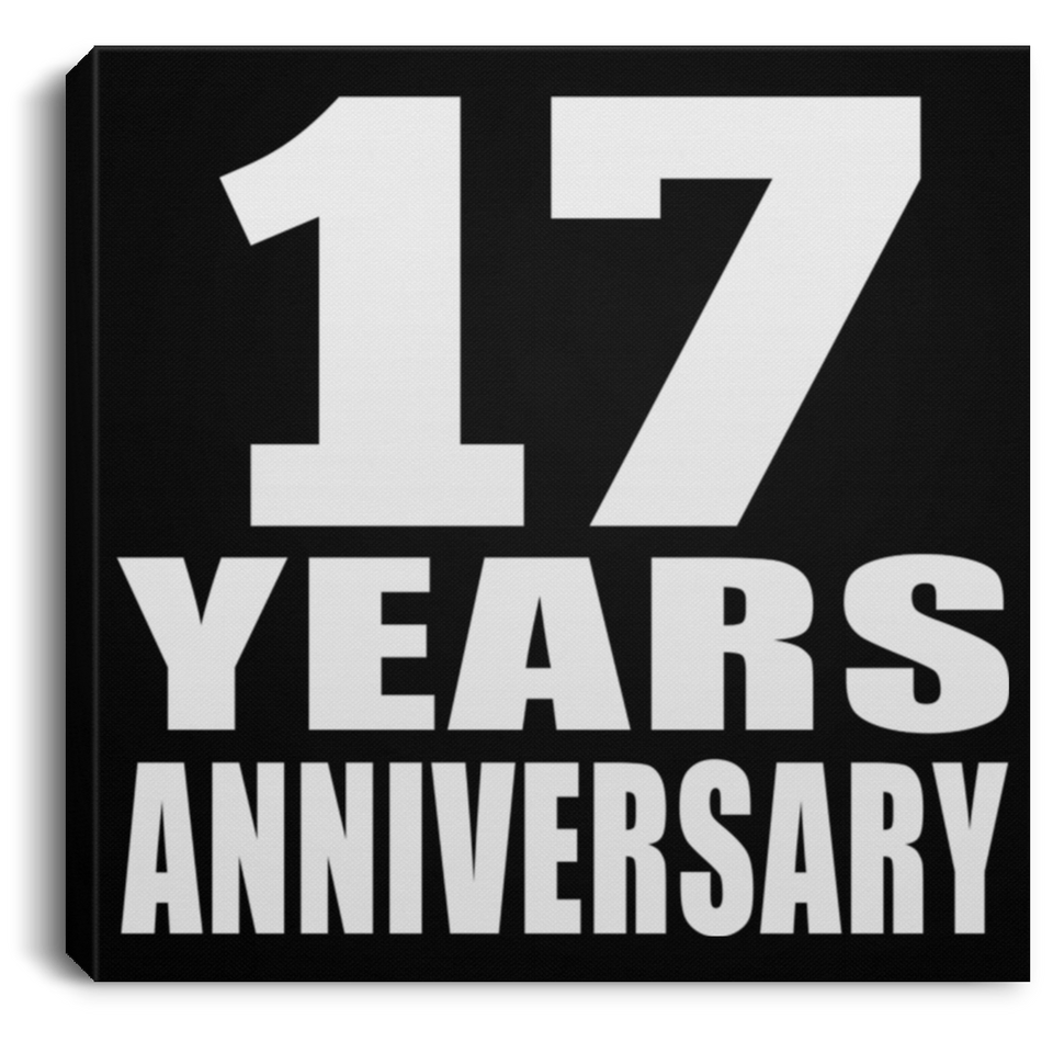 17th Anniversary 17 Years Anniversary - Canvas Square