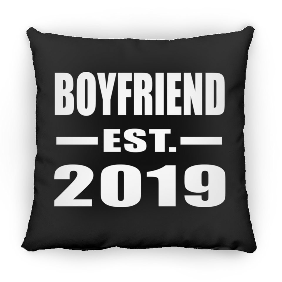 Boyfriend Established EST. 2019 - Throw Pillow Black
