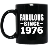 48th Birthday Fabulous Since 1976 - 11 Oz Coffee Mug Black