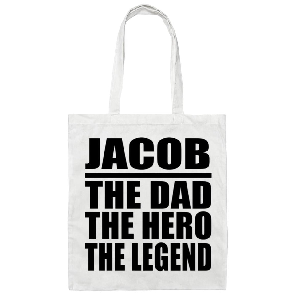 Jacob The Dad The Hero The Legend - Tote Bag White