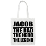 Jacob The Dad The Hero The Legend - Tote Bag White