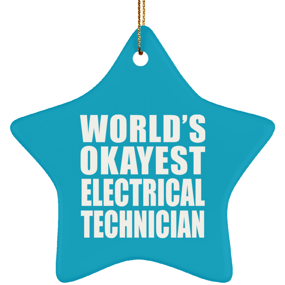 World's Okayest Electrical Technician - Star Ornament