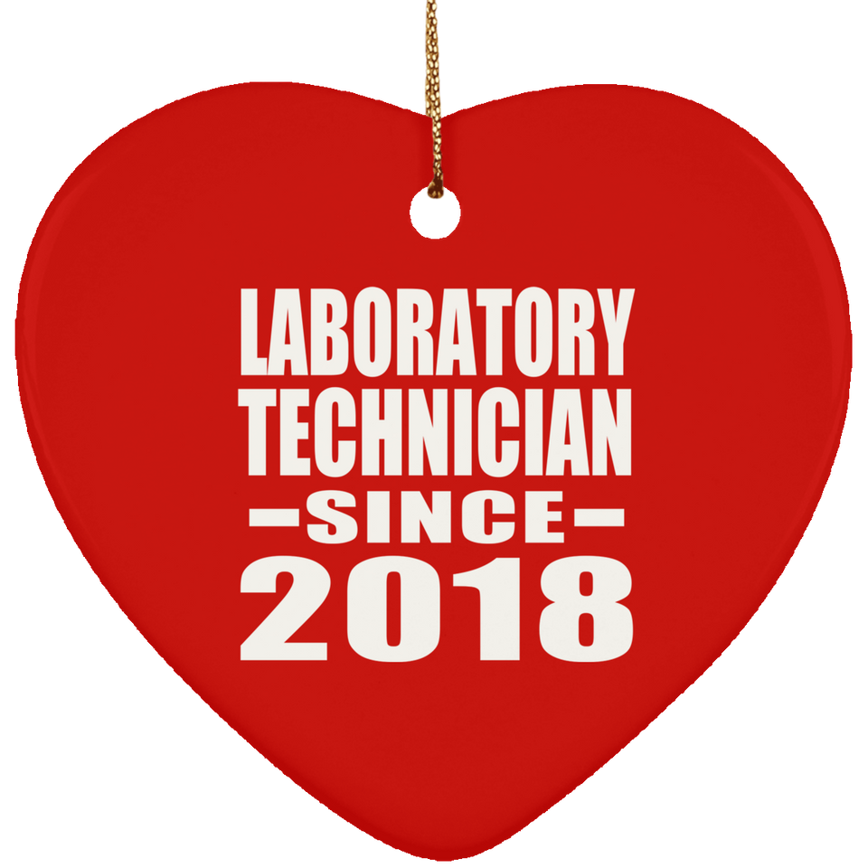 Laboratory Technician Since 2018 - Heart Ornament