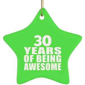 30th Birthday 30 Years Of Being Awesome - Star Ornament
