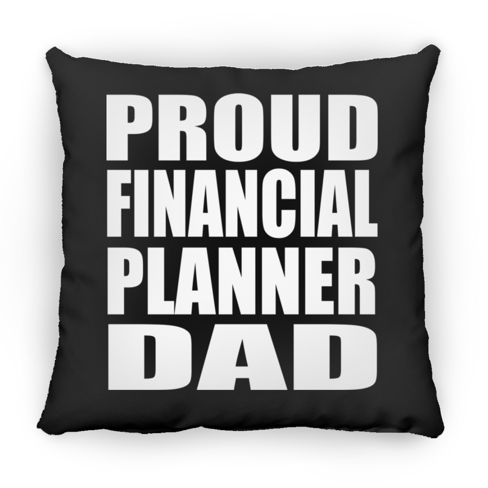Proud Financial Planner Dad - Throw Pillow Black