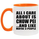 All I Care About Is Chow Pei - 11oz Accent Mug Orange