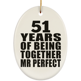 51st Anniversary 51 Years Of Being Mr Perfect - Oval Ornament