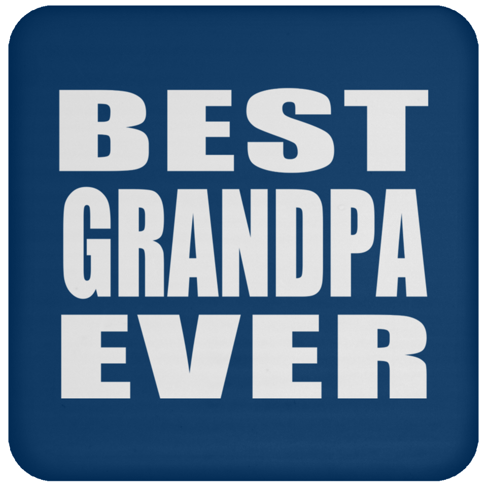 Best Grandpa Ever - Drink Coaster