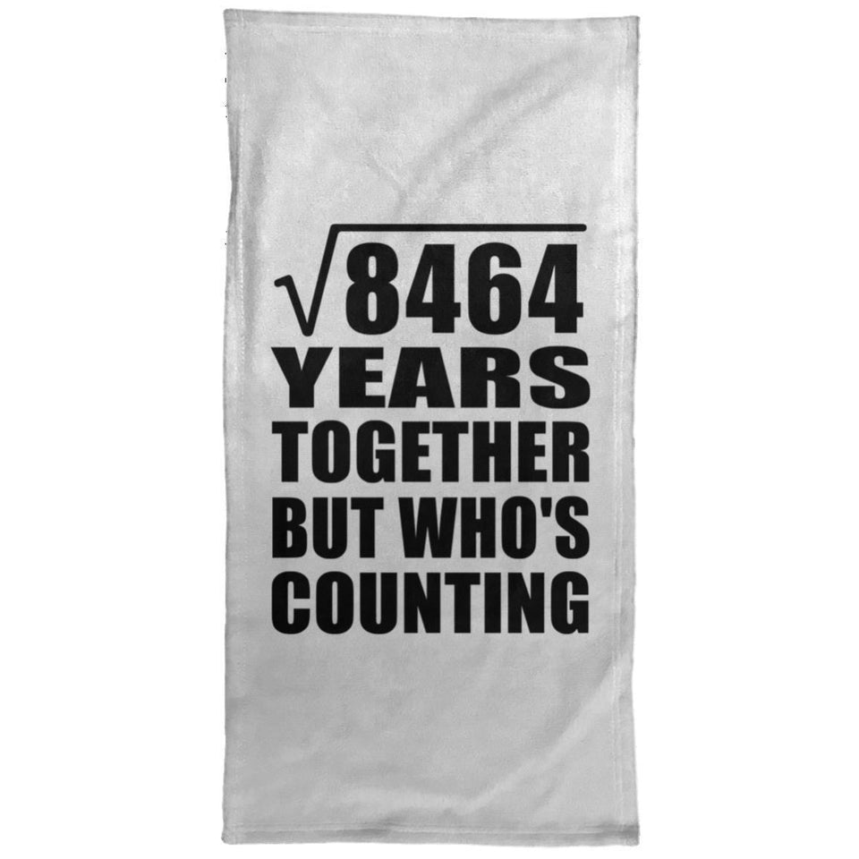 92nd Anniversary Square Root of 8464 Years Who's Counting - Hand Towel