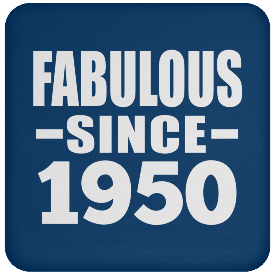 74th Birthday Fabulous Since 1950 - Drink Coaster