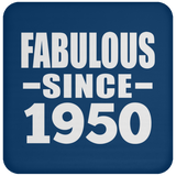 74th Birthday Fabulous Since 1950 - Drink Coaster